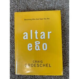 Altar Ego: Becoming Who God Says You Are by Craig Groeschel gently used